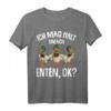 Ich mag halt Enten Damen T-Shirt - Lustiges Geschenk für Entenliebhaber zum Geburtstag & Weihnachten