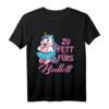 Zu fett fürs Ballett Unicorn Ballerina T-Shirt - Lustiges Statement für Damen und Mädchen, Perfekt als Geschenk zum Muttertag & Weihnachten