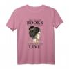 Books Lovers Bookworm Geek Nerd Read Books T-Shirt  Geschenk für Frauen, die Lesen wie Atmen lieben