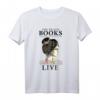 Books Lovers Bookworm Geek Nerd Read Books T-Shirt  Geschenk für Frauen, die Lesen wie Atmen lieben