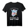 Ich Bin Nur Zum Pöbeln Hier Shirt  Lustiges Ironisches Statement für Partys, Arbeit & Freunde