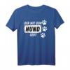 Der mit dem Hund geht - Witziges Herrchen Hundebesitzer T-Shirt als Geschenk zum Geburtstag & Weihnachten für Hundeliebhaber