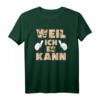Weil ich es kann, Alleskönner, Besserwisser, Perfekt - Lustiges T-Shirt für Männer & Frauen, ideales Geschenk für Geburtstag, Muttertag, Vatertag & Weihnachten