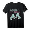 Roller Girl T-Shirt für Mädchen und Frauen - Perfektes Geschenk für Rollschuhliebhaber, Weihnachten & Geburtstag
