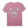 FRANZ T-Shirt Lustiger Spruch Geburtstag & Vatertag Geschenk für Mann mit Namen  Originelles Personalisiertes T-Shirt