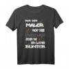 Nur der Maler | Design T-Shirt für Maler und Malerinnen  Perfektes Geschenk zu Weihnachten, Geburtstag, Rente oder Pension
