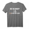 Bist du drauf lustiger Rave und Techno Spruch T-Shirt - Für Festival, Party & elektronische Musikliebhaber