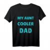 Kinder T-Shirt 'My Aunt Is Cooler Than My Dad' - Lustiges Design für kleine Jungen, perfekte Geschenkidee für Nichte, Neffe, Tante oder Schwester