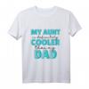 Kinder T-Shirt 'My Aunt Is Cooler Than My Dad' - Lustiges Design für kleine Jungen, perfekte Geschenkidee für Nichte, Neffe, Tante oder Schwester