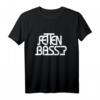 Fetten Bass BPM T-Shirt - Geschenkidee für Techno & Musik Fans, stylisches Musik T-Shirt für Festivals und Partys