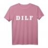 Herren DILF Funny Dad Witz T-Shirt  Perfektes Vatertagsgeschenk für humorvolle Väter und Papa-Liebhaber