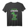 Kinder Schulkind 2021 Dinosaurier T-Shirt  Lustiges Einschulungsgeschenk für Schulanfang und Schultüte