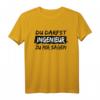 Du darfst Ingenieur zu mir sagen - T-Shirt zur Titelverleihung, Abi, Matura oder Sponsion für angehende und fertige Ingenieure