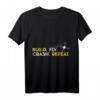 FPV Quadcopter FPV Racing Build Fly Crash Repeat T-Shirt  Perfektes Geschenk für Drohnenpiloten & FPV Racer