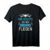 Drohnen Pilot T-Shirt mit Spruch 'Mir reicht's ich geh Drohne fliegen'  Lustiges Geschenk für Drohnen-Enthusiasten