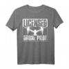 Lustiges lizenzierter Drohnenpilot Design  T-Shirt für Drohnenflieger, Quadcopter-Enthusiasten & Drohnenrennen Fans
