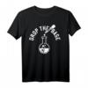Chemie - Nerd EDM Techno Dubstep Bass Musik Party Lustig T-Shirt  Perfektes Geschenk für Chemiker, DJs & Musikliebhaber