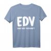 EDV - Ende der Vernuft T-Shirt für IT-Profis, Admins & Programmierer - Lustiges Geschenk für Fachinformatiker, Entwickler & Systemadministratoren