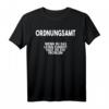 Ordnungsamt Uniform Sicherheitsdienst Sprüche T-Shirt - Lustiges Beamter Design, ideales Geschenk für Sicherheitskräfte & Arbeitskleidung