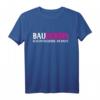 Lustiges Bauherrin T-Shirt mit Spruch  Für Frauen auf Baustelle, bei Bauherren, Umbau & Modernisierung, perfekt für Baufeiern & Baustellen