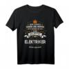 Seine Majestät der Elektriker betritt den Raum - Witziges Elektriker T-Shirt für Beruf & Hobby, Vatertag Geschenk