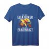 Ich bin Elektriker und kein Frauenarzt T-Shirt  Lustiges Geschenk für Elektriker, Ingenieure und Elektrotechniker