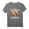 Ich bin Elektriker und kein Frauenarzt T-Shirt  Lustiges Geschenk für Elektriker, Ingenieure und Elektrotechniker
