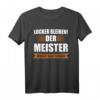 Meister 2022 Meisterprüfung Elektriker T-Shirt  Geschenkidee für Handwerker, Dachdecker & Kfz-Mechaniker zum Abschluss