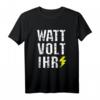 Elektroniker Meister WATT VOLT IHR Herren lustiges Elektriker T-Shirt  Humorvolles Oberteil für Elektroniker, Elektromeister & Elektriker bei Werkstatt & Feier