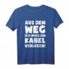 Muss Kabel verlegen! Elektriker T-Shirt mit lustigem Spruch  Perfektes Geschenk für Meister, Geburtstag, Weihnachten & Valentinstag