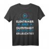Elektromeister Ich bin zwar Elektriker T-Shirt - Elektriker Geschenk mit Spruch, Klassisch geschnitten, doppelt genähter Saum