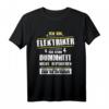 Lustiges Elektriker Geschenk - Ich bin Elektriker T-Shirt für Handwerker & Elektroprofis