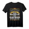 Lustiges Seine Majestät Der Elektriker Elektroniker Spruch T-Shirt  Originelles Geschenk für Elektriker, Elektroniker & Elektrotechniker zu Geburtstag, Weihnachten & Vatertag