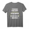 Studieren kann jeder. Elektriker werden nur die besten - Lustiges Elektriker T-Shirt für Männer mit Spruch