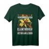 Ich bin ein guter Elektriker T-Shirt  Stolz auf den Beruf, perfektes Geschenk für Elektroniker und Gesellen