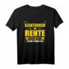 Elektriker in Rente - Nicht mehr mein Problem! Humorvolles T-Shirt als Geschenk zum Renteneintritt