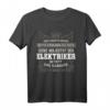 Lustiges Elektriker Geschenk-Idee T-Shirt mit Spruch  Perfekt für Kollegen, Freunde & Abschlussfeier Elektriker
