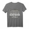 Lustiges Elektriker Geschenk-Idee T-Shirt mit Spruch  Perfekt für Kollegen, Freunde & Abschlussfeier Elektriker