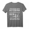 Kettensäge Bier Benzin Motorsäge Holz machen Wald Baum T-Shirt  Perfekt für Holzfäller, Forstwirtschaft und Waldarbeit