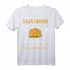 Elektriker Installateur Elektroniker Monteur T-Shirt  Berufsspezifisches Geschenk für Handwerker & Monteure