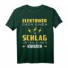 Elektriker T-Shirt Elektromeister Geschenk mit Spruch - Klassisch geschnitten, doppelt genähter Saum, ideal für Elektriker und Elektroinstallateure