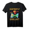 Elektriker Elektroingenieur T-Shirt  Coole Geschenkidee für Elektroniker und Elektrotechniker