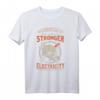 What Doesn't Kill You Only Makes You Stronger - Lustiges Elektriker T-Shirt mit Zitat für Beruf, Motivation & Humor