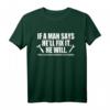 If A Man Says He'll Fix It He Will - Lustiges Heimwerker Elektriker T-Shirt für DIY Profis & Handwerker