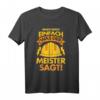 Elektriker Meister Strom Lustiger Spruch T-Shirt  Perfektes Geschenk für Elektriker, Werkstattmeister & Elektrotechniker
