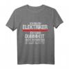 Lustiges Elektriker T-Shirt mit Spruch - Perfekte Geschenkidee für Elektriker zu Geburtstag, Vatertag & Weihnachten