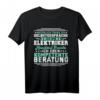 Lustiges Elektriker T-Shirt - Natürlich führe ich Selbstgespräche Geschenkidee für Elektriker, Elektroniker & Elektrotechniker