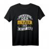 Alles wird gut - Der Meister ist jetzt da Baustelle Elektriker T-Shirt für Handwerker, Bauarbeiter & Handwerksprofis