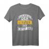 Alles wird gut - Der Meister ist jetzt da Baustelle Elektriker T-Shirt für Handwerker, Bauarbeiter & Handwerksprofis