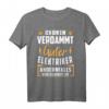 Herren Ich bin ein verdammt guter Elektriker Spruch Geschenk Lustig T-Shirt - Perfekt für Geburtstag, Vatertag & Weihnachten für Elektriker, Monteure & Techniker